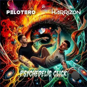 Harrizon & Pelotero - Psychedelic Click (2026)