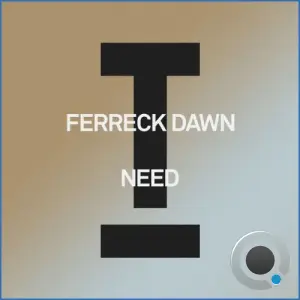 Ferreck Dawn - Need (2026)