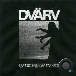 Dvärv - The Day I Choose Dignity (2026)