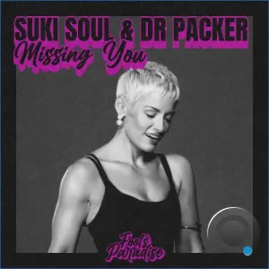 Suki Soul & Dr Packer - Missing You (2026)