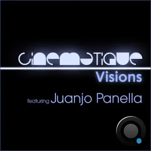 Juanjo Panella - Cinematique Visions 154 (2026-10-08)