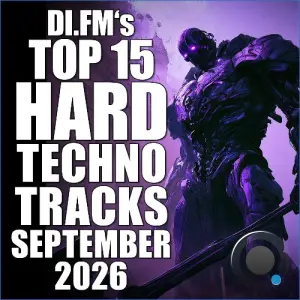 Johan N. Lecander - Di.Fm's Top 15 Hard Techno Tracks September 2026 (2026-10-09)