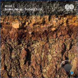 Ecad - Broken Pieces / So Dear To Us (2026)
