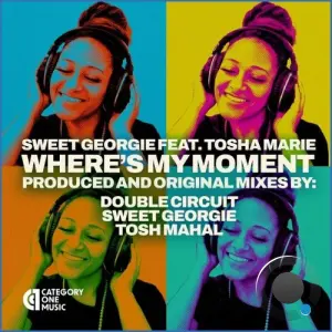 Sweet Georgie x Tosha Marie - Where's My Moment (2026)
