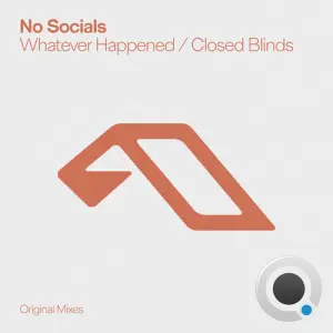 No Socials - Whatever Happened / Closed Blinds (2026)