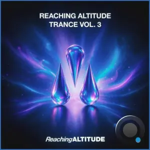 Reaching Altitude Trance Vol. 3 (2026)
