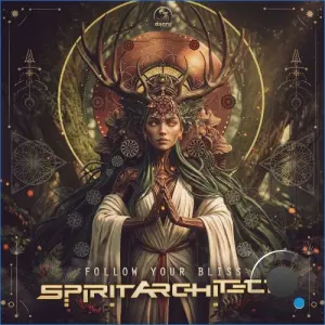 Spirit Architect - Follow Your Bliss (2026)