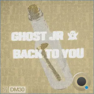Ghost Jr - Back To You (2026)