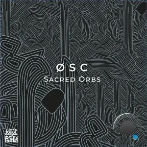 Øsc - Sacred Orbs (2026)
