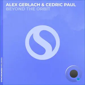 Alex Gerlach & Cedric Paul - Beyond The Orbit (2026)