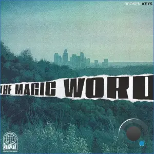 BROKEN KEYS - The Magic Word (2026)