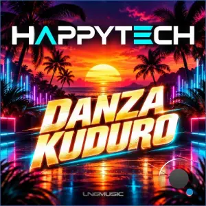 HappyTech - Danza Kuduro (2026)