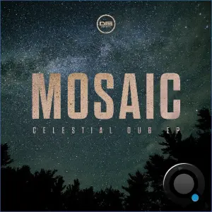 Mosaic - Celestial Dub (2026)