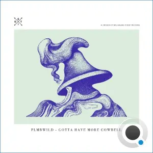 PLMBWILD - Gotta Have More Cowbell (2026)