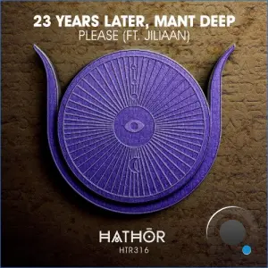 23 Years Later, Mant Deep ft. JILIAAN - Please (2026)