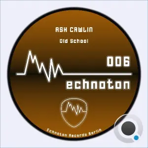 Ash Cawlin - Old School (2026)