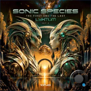 Sonic Species - The First And The Last (Lyktum Remix) (2026)