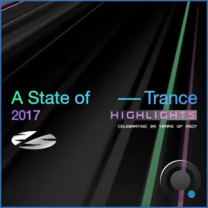 A State Of Trance 25 Years 2017 Highlights (2026)