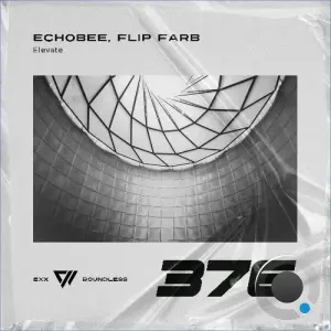 ECHOBEE & Flip Farb - Elevate (2026)