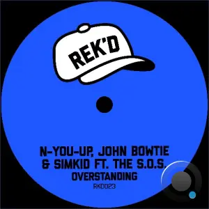 N-You-Up x John Bowtie x SimKid x The S.O.S. - Overstanding (2026)