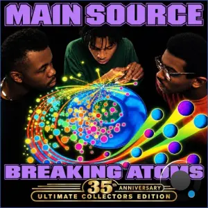 Main Source - Breaking Atoms: 35th Anniversary Ultimate Collectors Edition (2026)