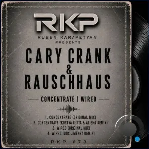 Rauschhaus, Cary Crank - Concentrate | Wired (2026)