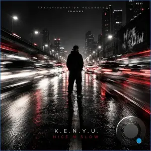 K.E.N.Y.U. - Nice N Slow (2026)