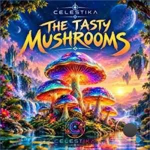 celestika - The Tasty Mushrooms (2026)