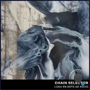 Chain Selector - Luna en Gota De Rocio (2026)