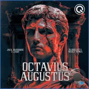 Jack Overdose & Zany - Octavius Augustus (Bloodlust & Manji Remix) (2026)