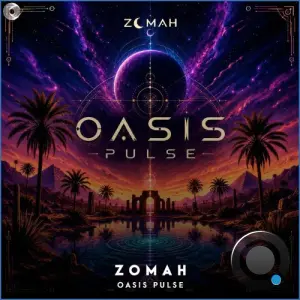 Zomah - Oasis Pulse (2026)