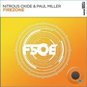 Nitrous Oxide & Paul Miller - Firezone (2026)