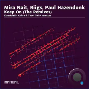 Paul Hazendonk, Mira Nait, Riigs - Keep On (The Remixes) (2026)