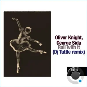 George Sida x Oliver Knight - Roll with it (DJ Tuttle remix) (2026)