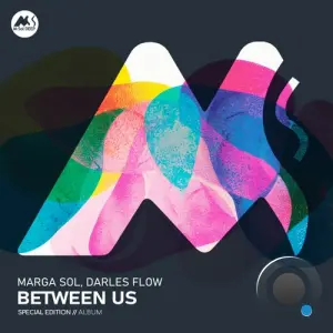 Marga Sol & Darles Flow - BETWEEN US (Special Edition) (2026)