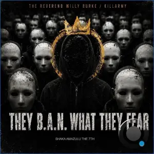 The Reverend Willy Burke - They B.A.N. What They Fear (2026)