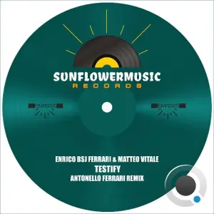 Enrico Bsj Ferrari x Matteo Vitale - Testify (2026)