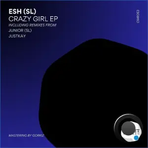 Esh (SL) - Crazy Girl (2026)