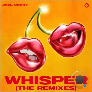 Joel Corry - Whisper (The Remixes) (2026)