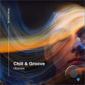 Chill & Groove - Obscura (2026)