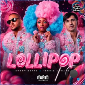 Sweet Beatz and Henriq Moraes - Lollipop (2026)