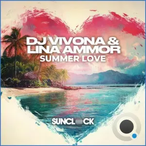 DJ Vivona & Lina Ammor - Summer Love (2026)