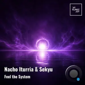 Nacho Iturria, Sekyu - Feel the System (2026)
