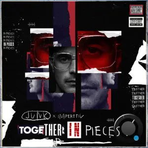 Junk x Imperetiv - Together In Pieces 5 (2026)