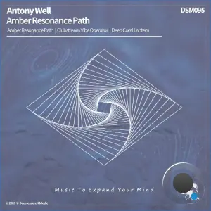 Antony Well - Amber Resonance Path (2026)
