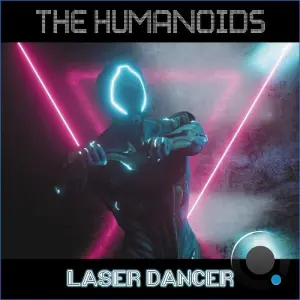 The Humanoids - Laser Dancer (2026)