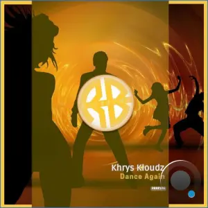 Khrys Kloudz - Dance Again (2026)