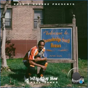 Piif Jones - Why Stop Now (2026)