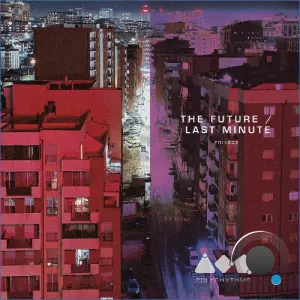Polyrhythms - The Future / Last Minute (2026)