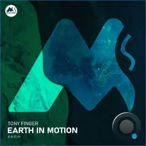 Tony Finger & Bosknegra - Earth In Motion (2026)
